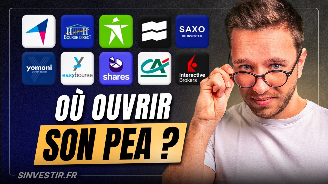 Où ouvrir son PEA ? Top 10 des Meilleurs PEA en 2025