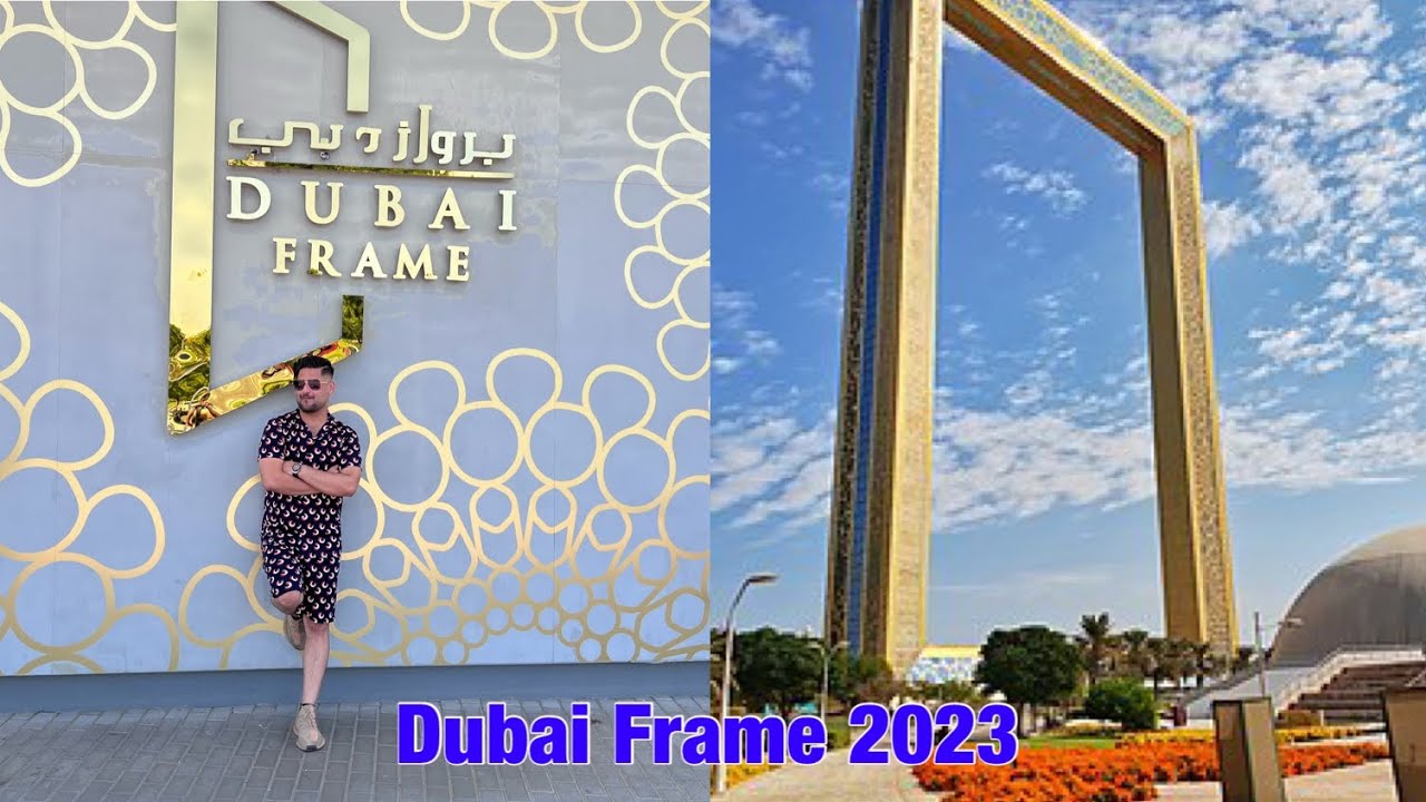 Dubai Frame 2023