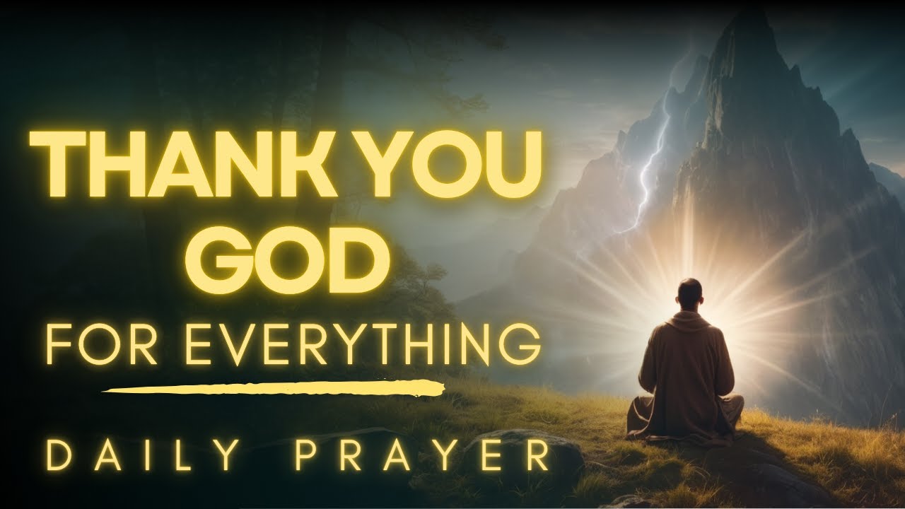 Did You Say Thank You to God Today? Daily Christian Prayer