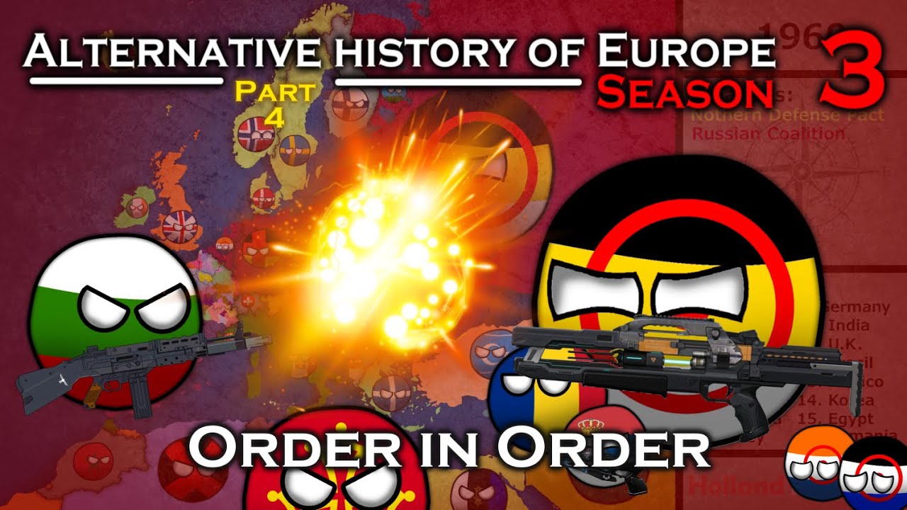 Alternative history of Europe - Season 3 #4: Order in Order