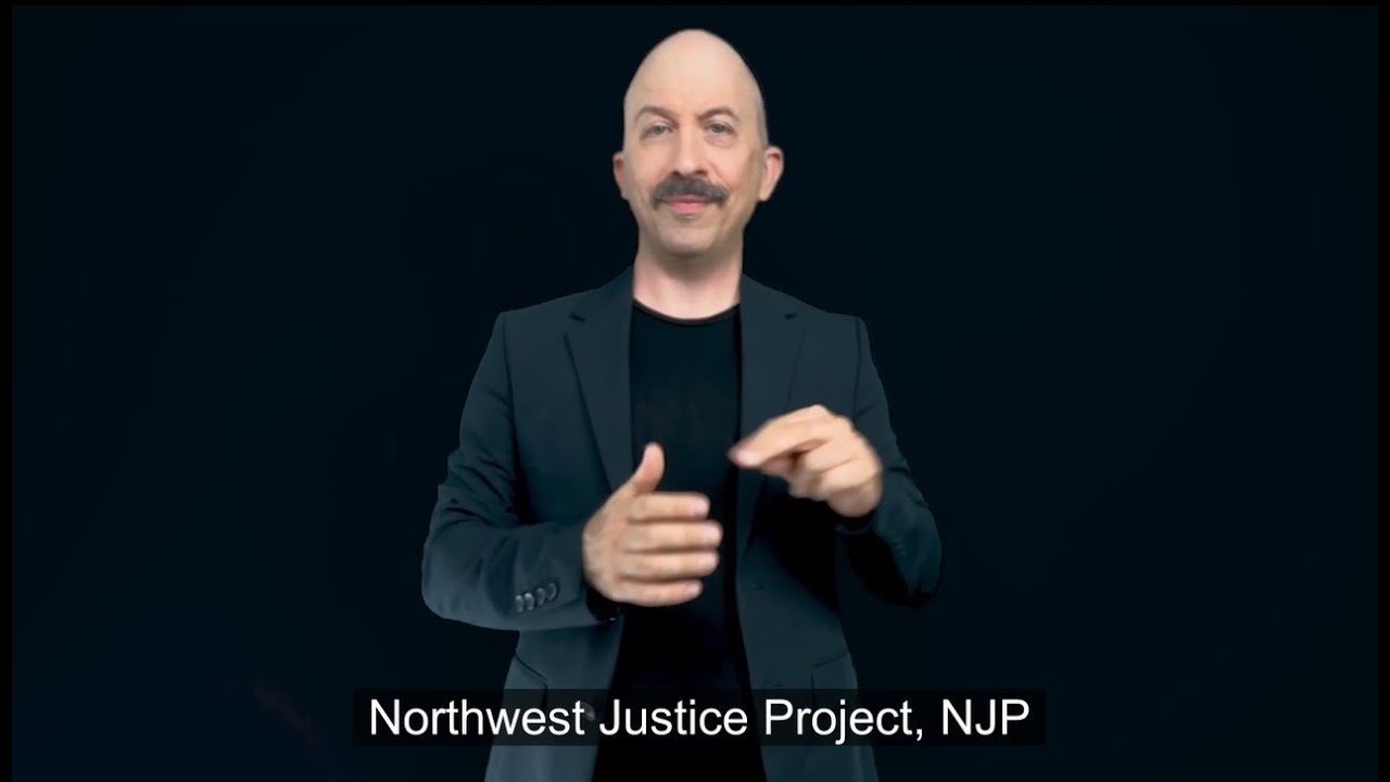 Northwest Justice Project's Accessibility for Deaf, Hard-of-Hearing, & Deaf-Blind Individuals in WA