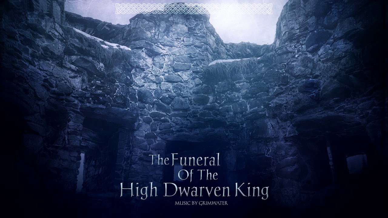 Dwarven Music | The Funeral Of The High Dwarven King by Grimwater