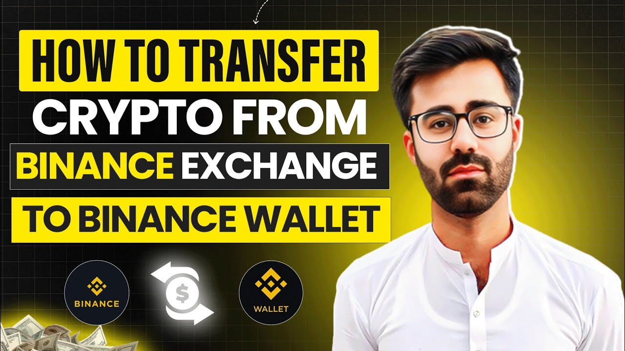 How To Transfer Crypto from Binance Exchange to Binance Wallet