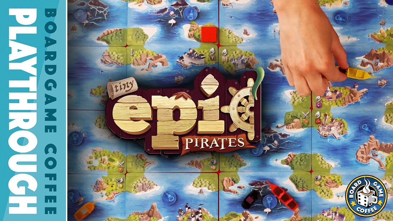 Tiny Epic Pirates Playthrough