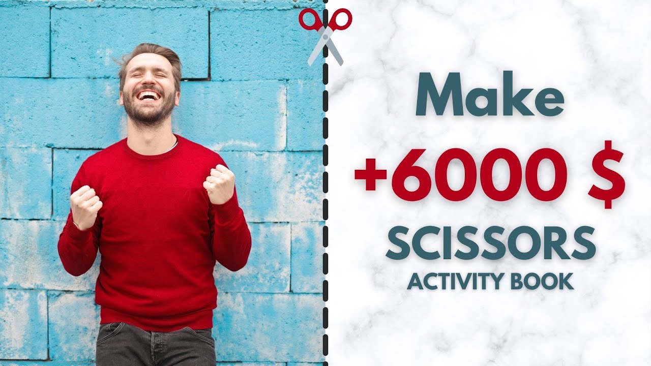 How to Make Scissor Skills Workbook for Amazon KDP and Make More Than 6000$ Per Month
