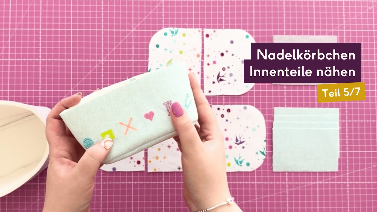 Teil 5/7 – Nadelkörbchen Tutorial – Innenteile / Futter nähen