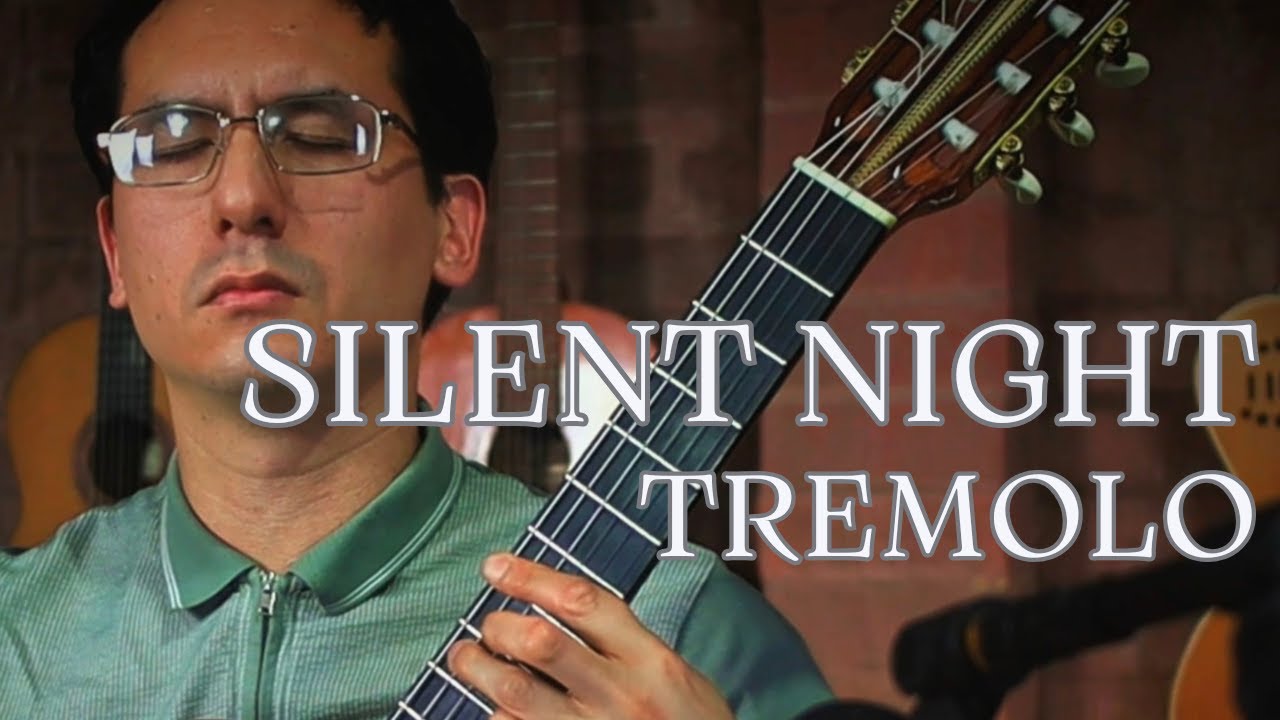 Silent Night -  Tremolo Version 