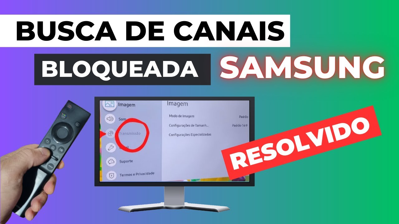 Como RESOLVER o problema na SMART TV SAMSUNG APARECENDO  transmiss&atilde;o esta fun&ccedil;&atilde;o n&atilde;o est&aacute; dispon&iacute;vel