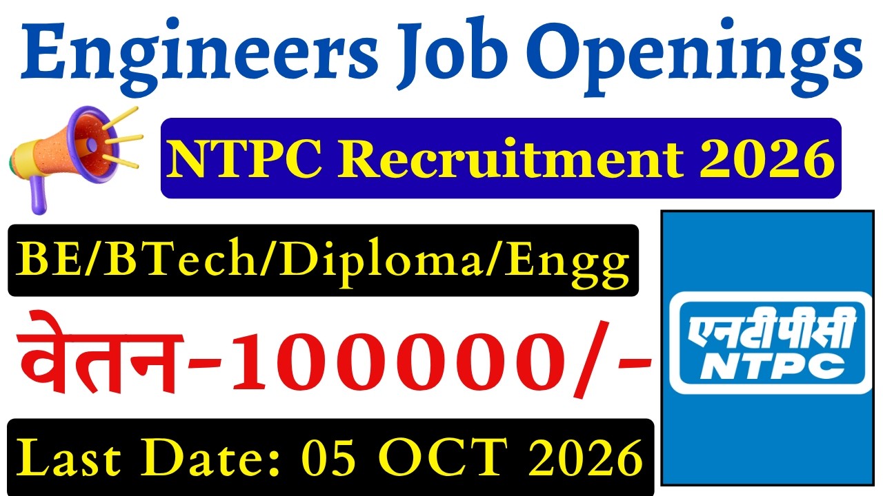 NTPC New Engineer Vacancy 2026 | Latest Government Engineer Jobs | All India Technical Jobs 2026 |