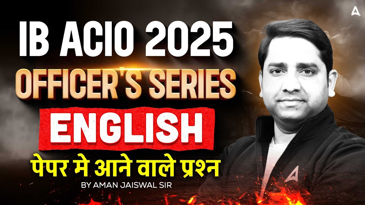 IB ACIO English Classes 2025 | IB ACIO English Practice Set 16 | IB ACIO English By Aman Sir