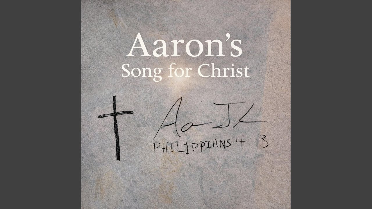 Aaron's Song For Christ.