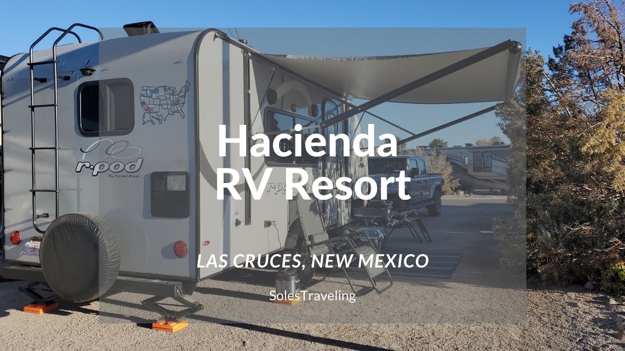 Hacienda RV Resort | RV Park Tour | Las Cruces, New Mexico