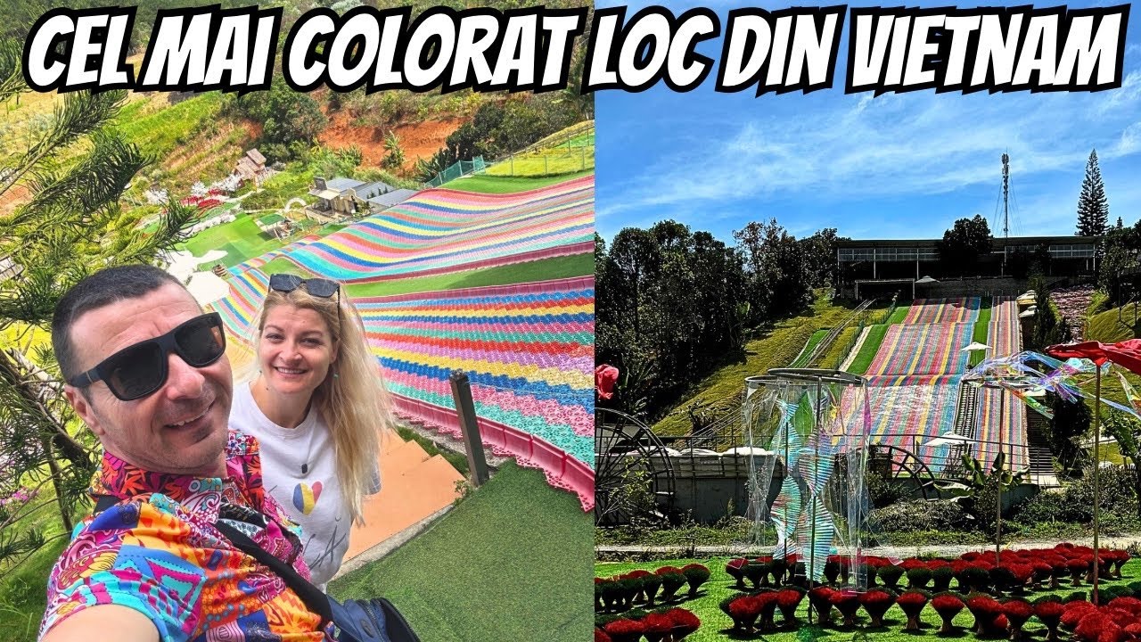 Cel mai colorat și mai distractiv loc din Vietnam
