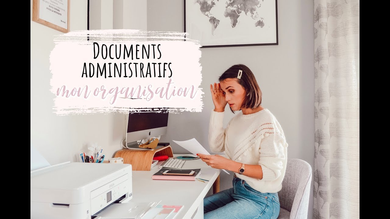 Paperasse, documents administratifs - comment je m'organise ?