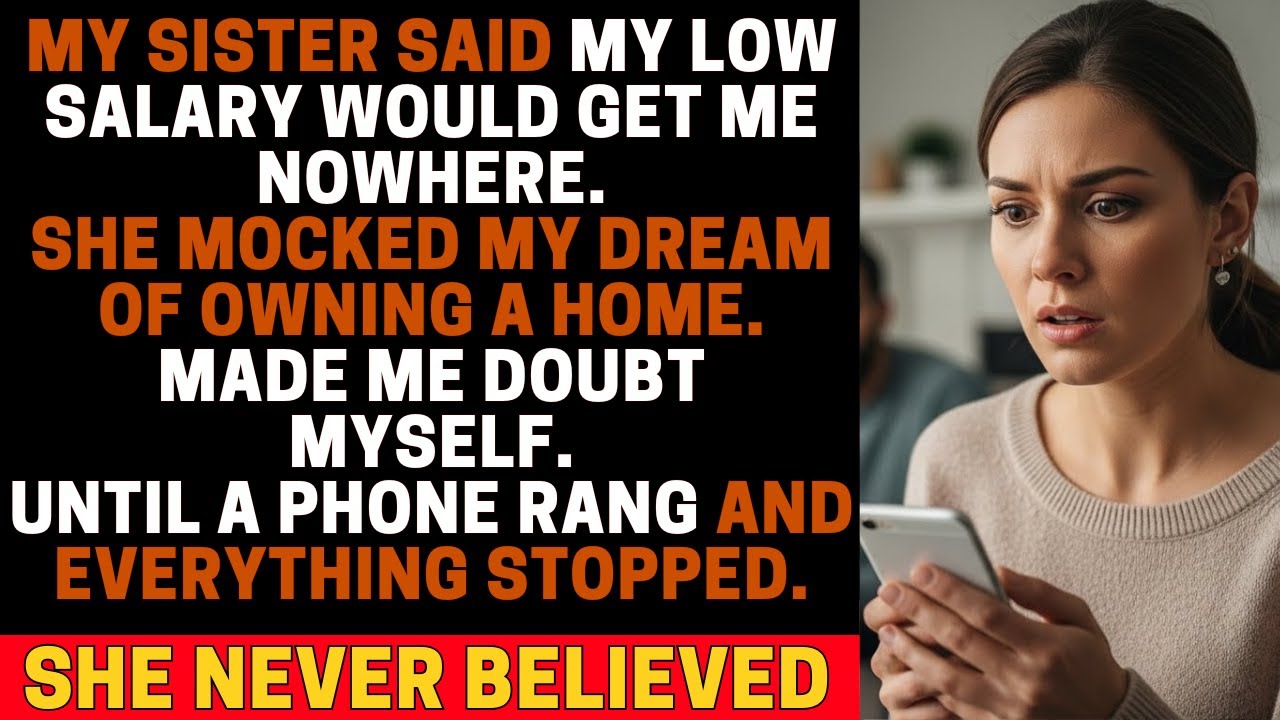 She Said I’d Never Own a House — Until One Phone Call Shut Everyone Up