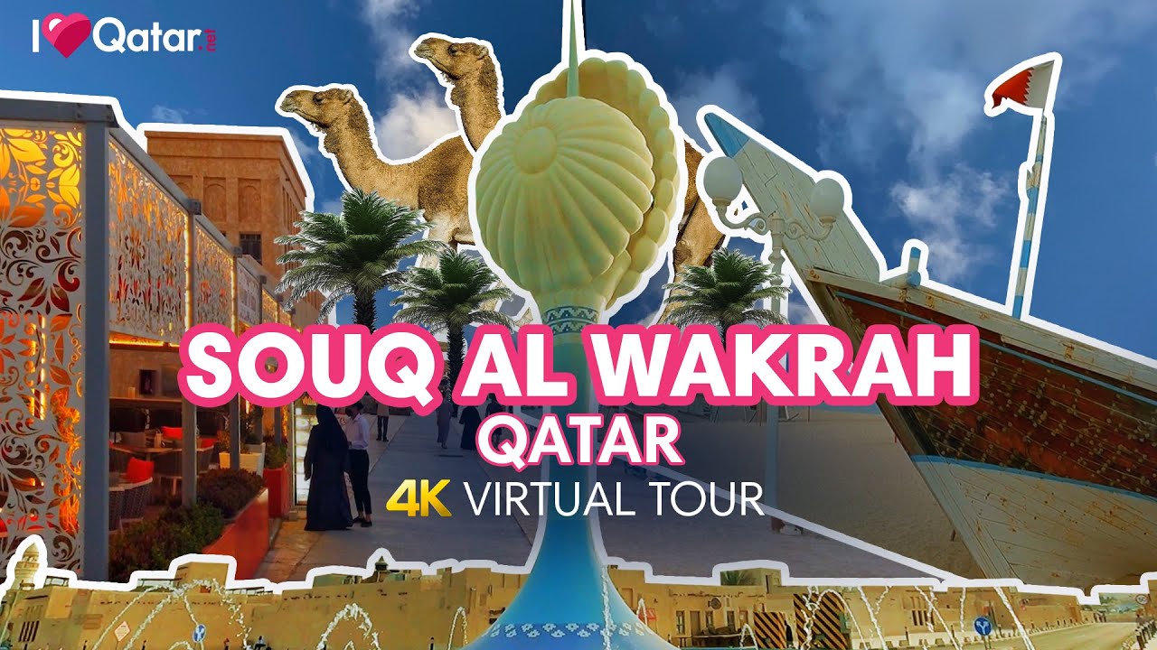 Souq Al Wakrah Virtual Tour - Afternoon Walk 4K