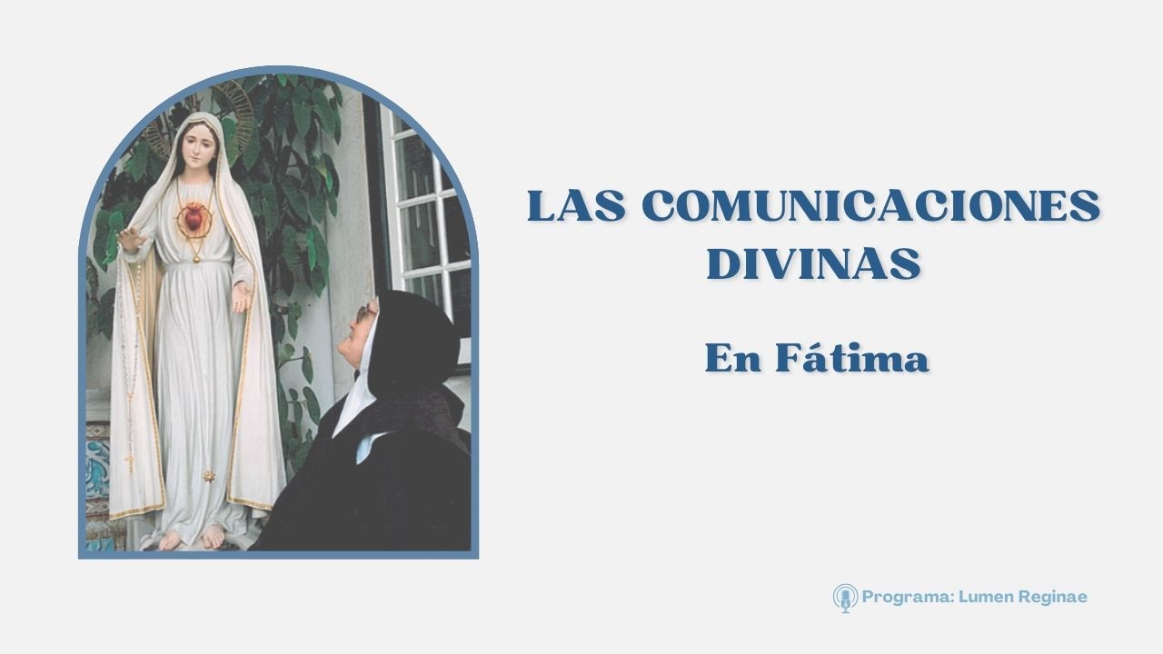 Las comunicaciones divinas en Fátima
