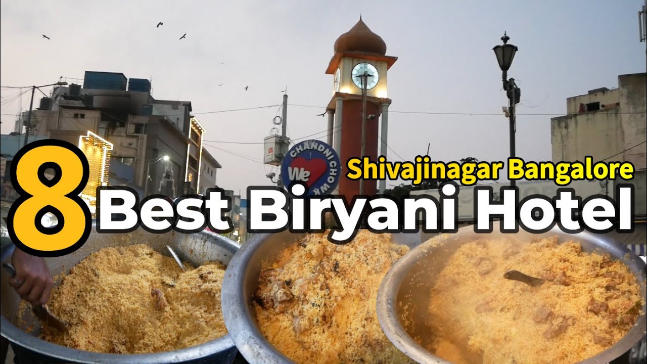 8 Best Biryani Places & Restaurants in Shivajinagar Bangalore | ULTIMATE Biryani Guide Bengaluru