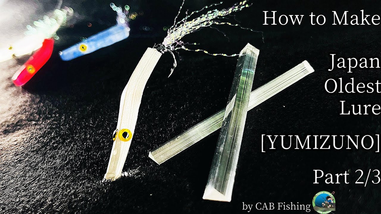 Lure making ”Japan Oldest Lure [YUMIZUNO]"  Part2/3   　弓角を自作する第2弾
