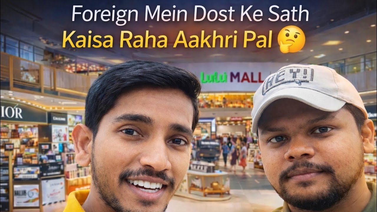 Foreign Mein Dost Ke Sath Kaisa Raha Aakhri Din 🤔 | Crazy moment with friends 🔥 @VlogerMdRayyan 