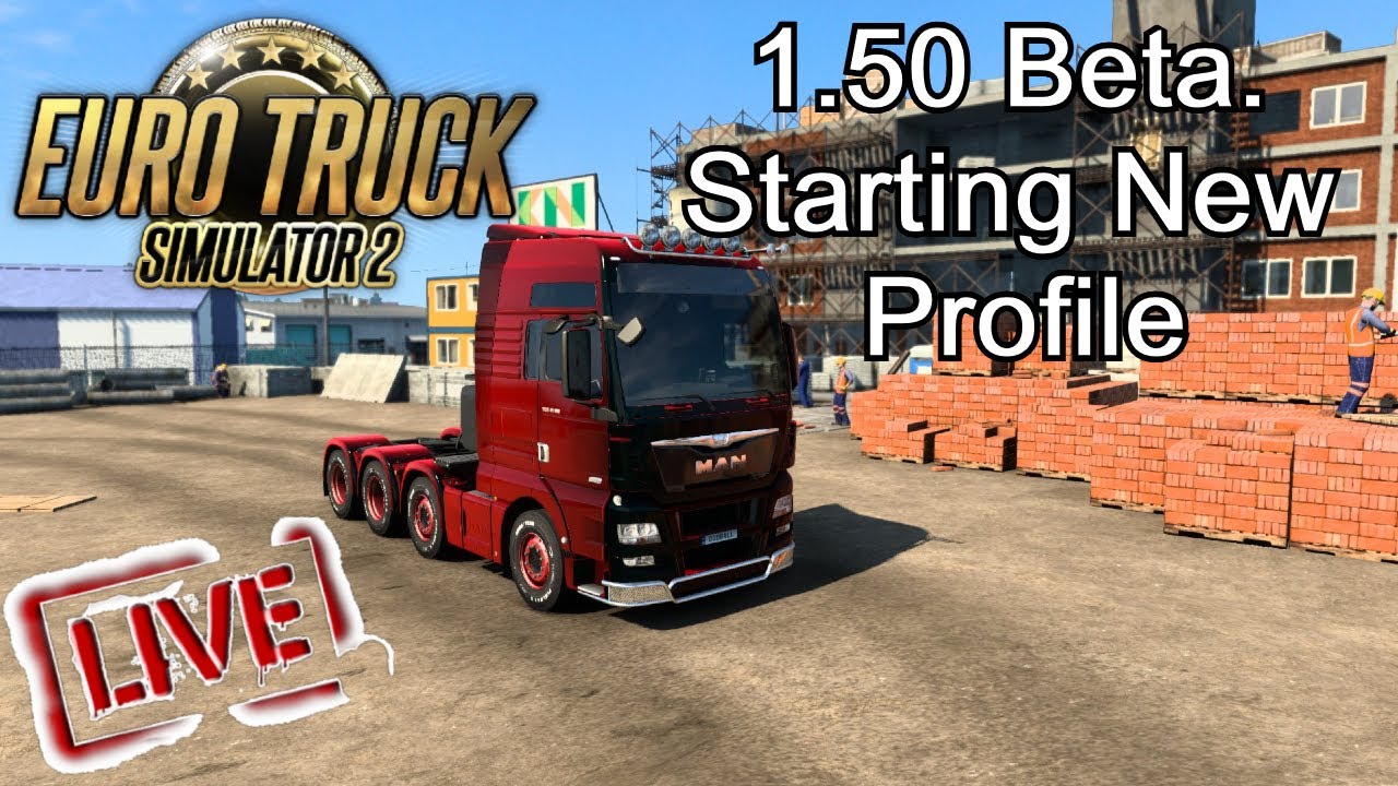 🔴Euro Truck Simulator 2  - 1.50 Beta New Profile - LIVE STREAM - 2024🔴