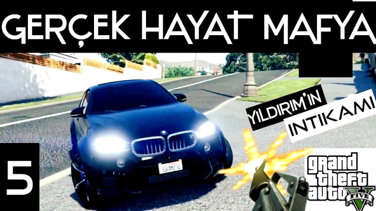 YILDIRIM'IN İNTİKAMI ( GTA 5 MAFYA MODU 5.BÖLÜM )