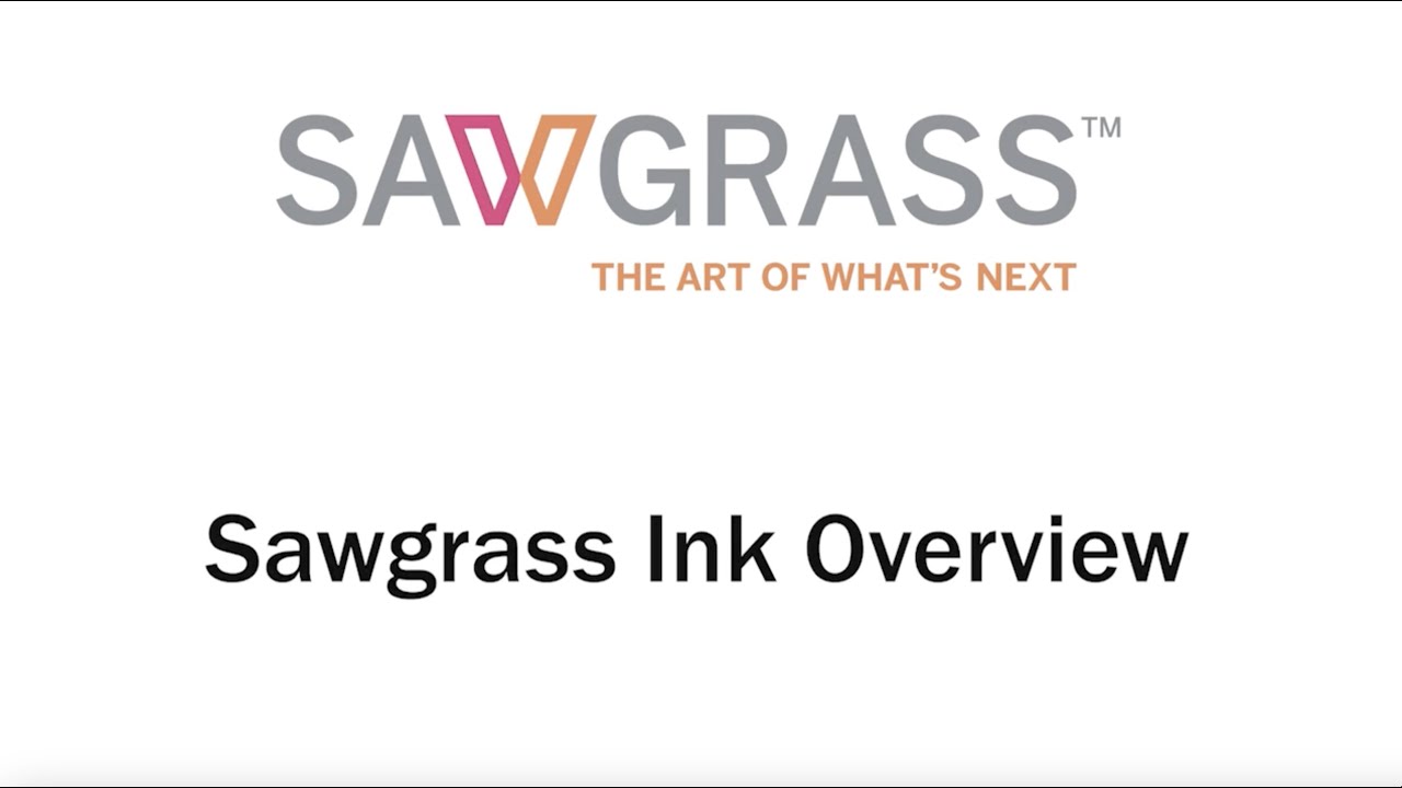 HOW TO: Sawgrass Ink Overview