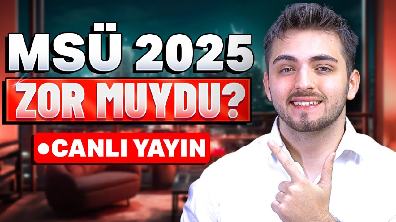 2025 MSÜ NASILDI?