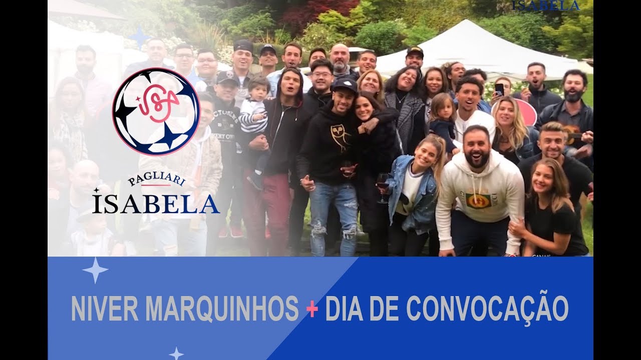 NIVER MARQUINHOS + DIA DE CONVOCAÇÃO