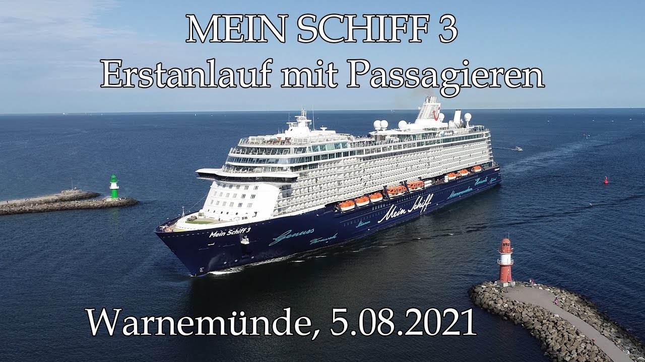 Erstanlauf mit Passagieren der MEIN SCHIFF 3 in Warnem&uuml;nde