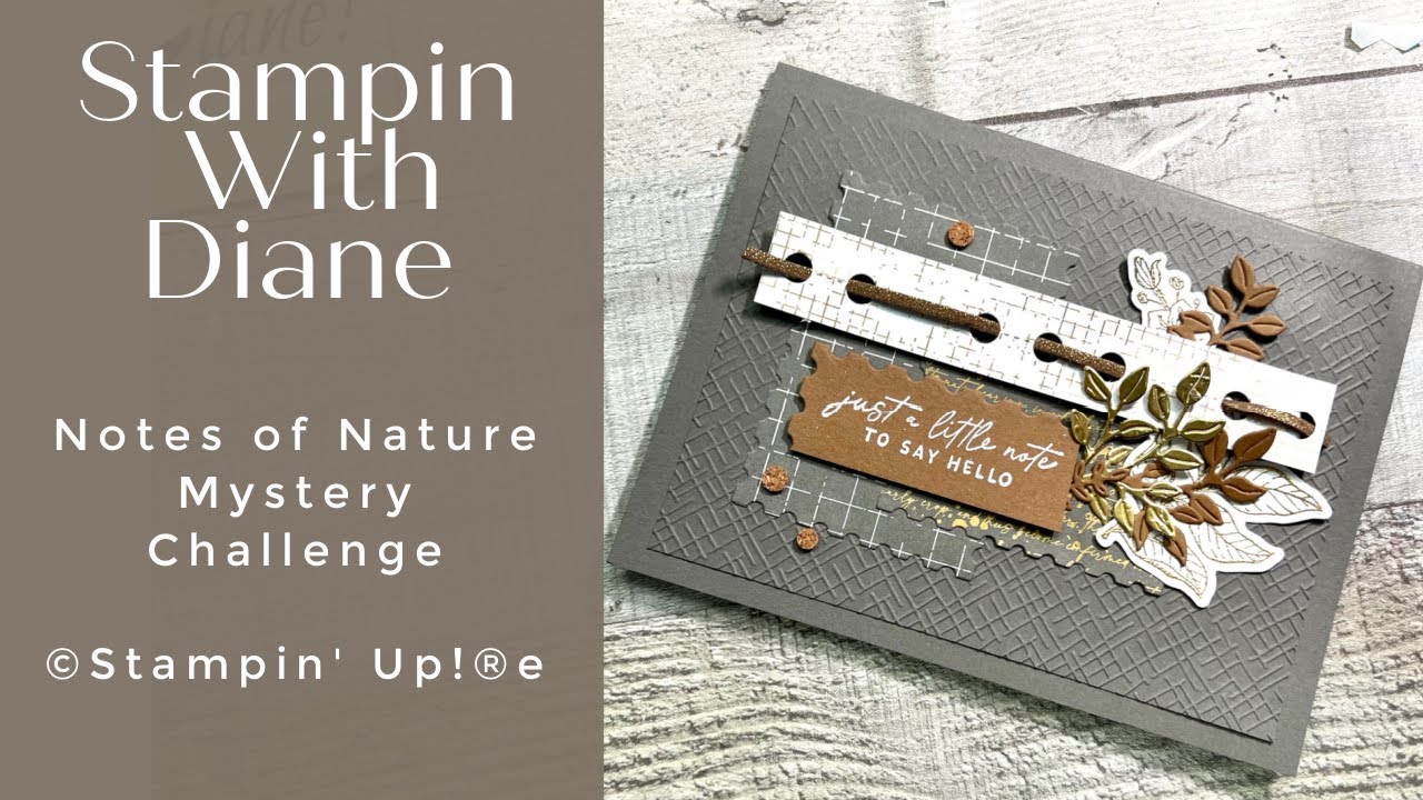 MYstery Challenge using  Notes of Nature © Stampin' Up!®  NEW PRODUCT -
