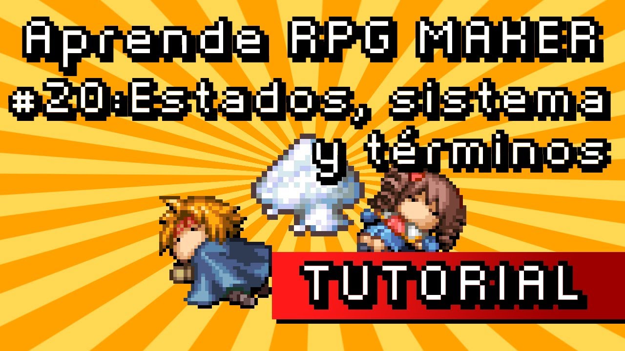 Aprende RPG MAKER #20: Estados, Sistema y Términos.