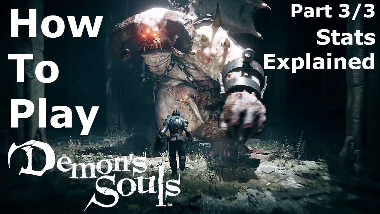 Как работают характеристики в Demon's Souls — руководство для начинающих (часть 3 из 3)