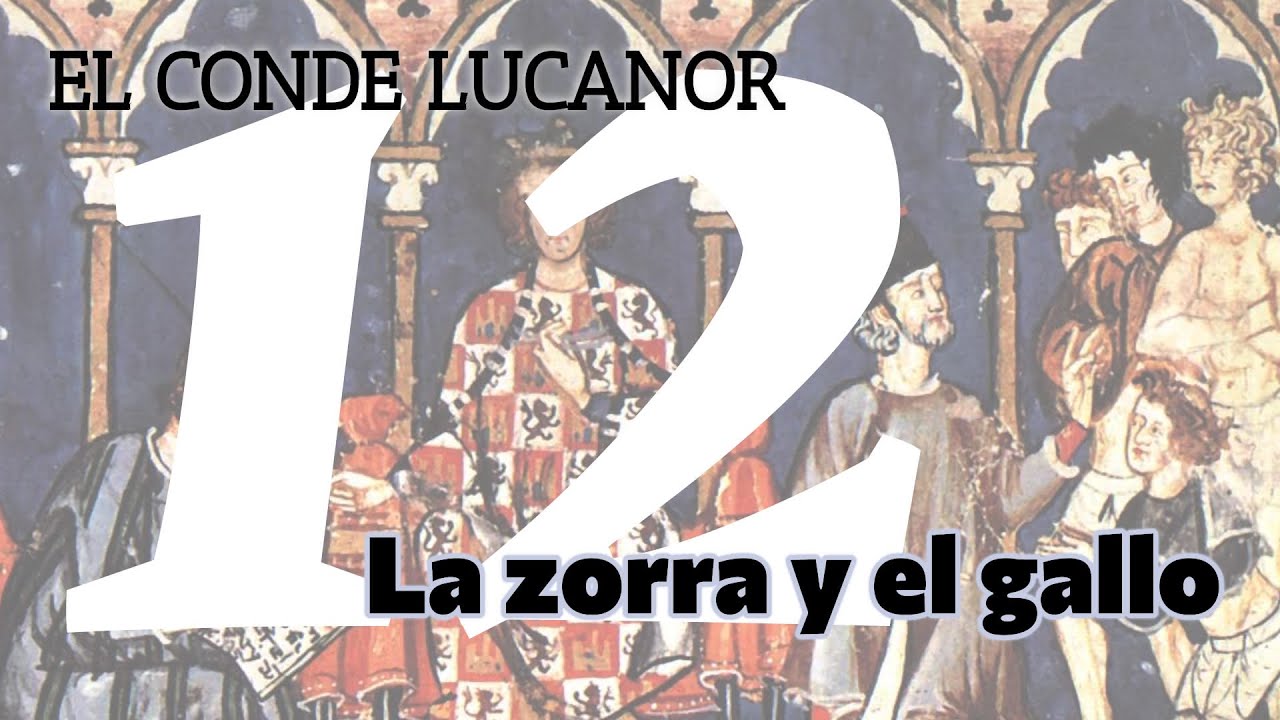 Cuento 12. La zorra y el gallo | El conde Lucanor
