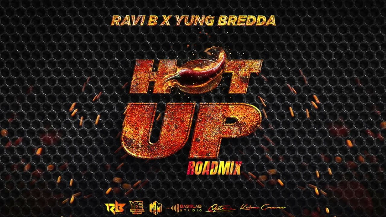 Ravi B x Yung Bredda - Hot Up (Marc Marfan Roadmix)