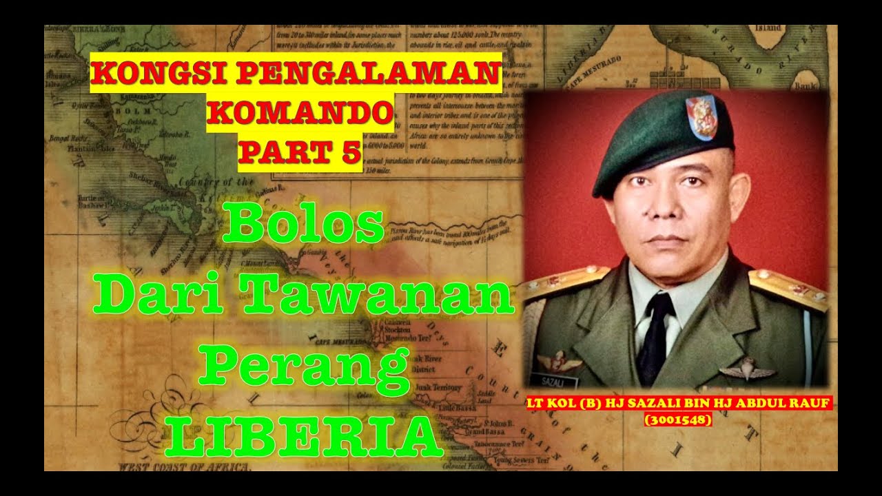 Kongsi Pengalaman KOMANDO Part 5 - Bolos Tawanan Perang LIBERIA 1990
