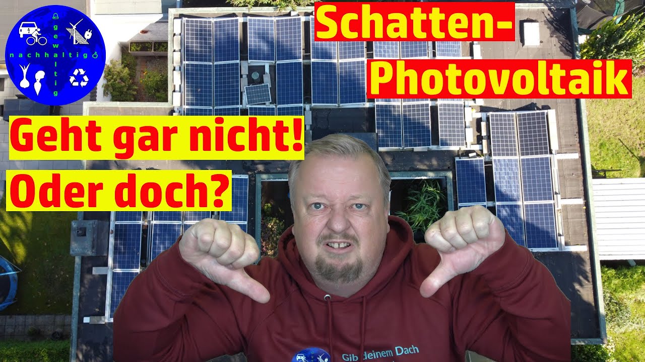 Schatten auf der Photovoltaikanlage - Wir zeigen an unserem Extrembeispiel, was geht und was nicht.