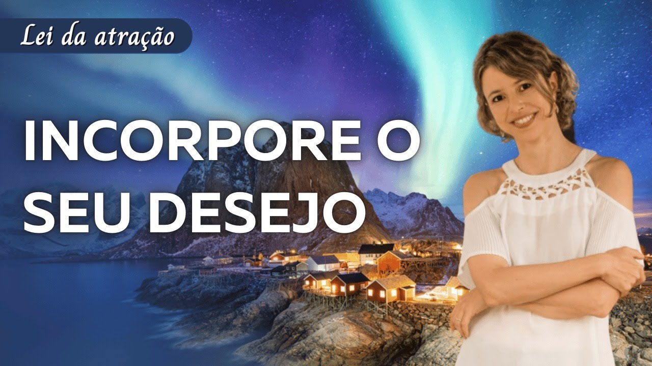 Incorpore o seu desejo: o Poder de Viver no Estado do Desejo Realizado | Neville Goddard
