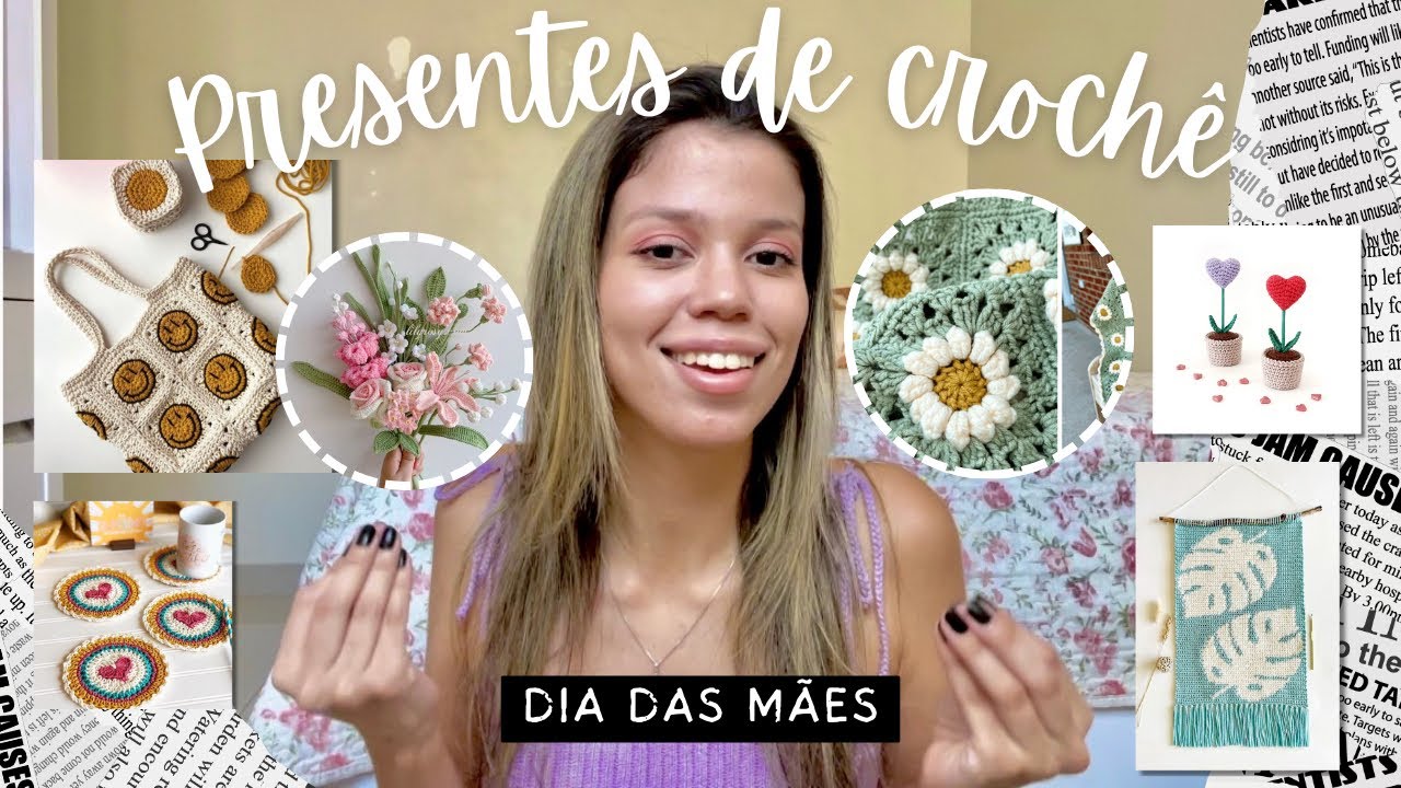 ✨ + de 10 ideias de presentes em CROCHÊ para DIA DAS MÃES ❤️ nível iniciante
