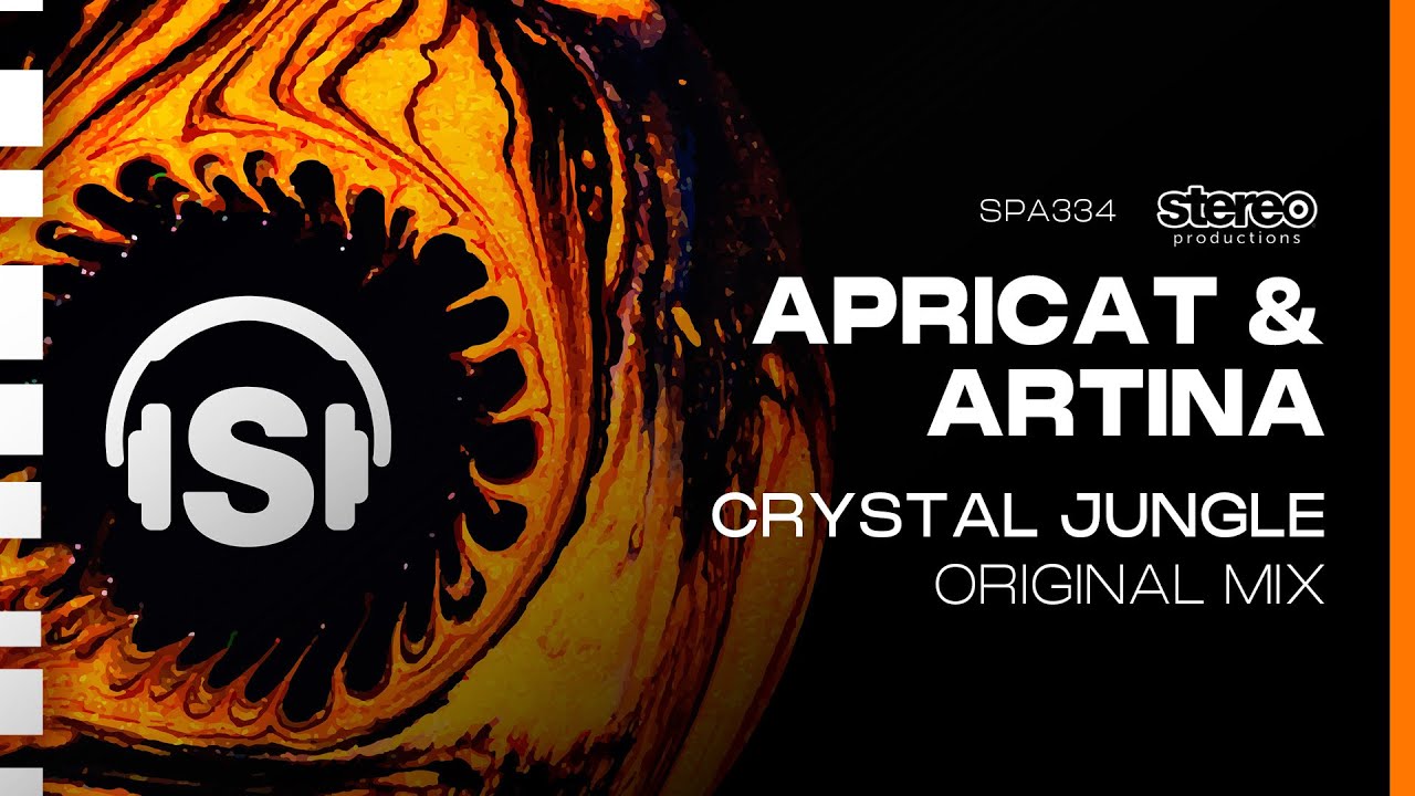 PREMIERE - APRICAT & ARTINA - Crystal Jungle - Stereo Productions