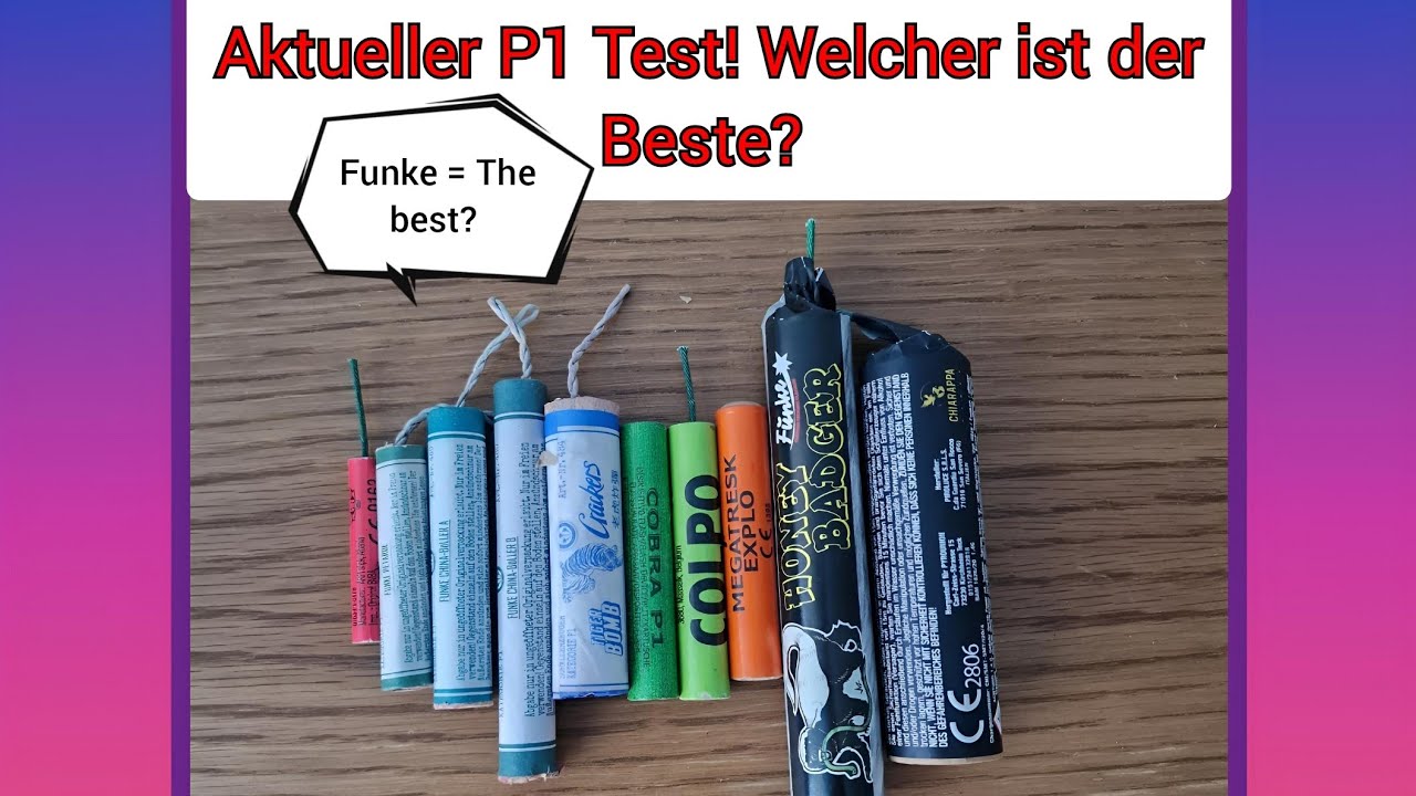 Aktueller P1 Test (2023). Welcher Böller ist am besten?