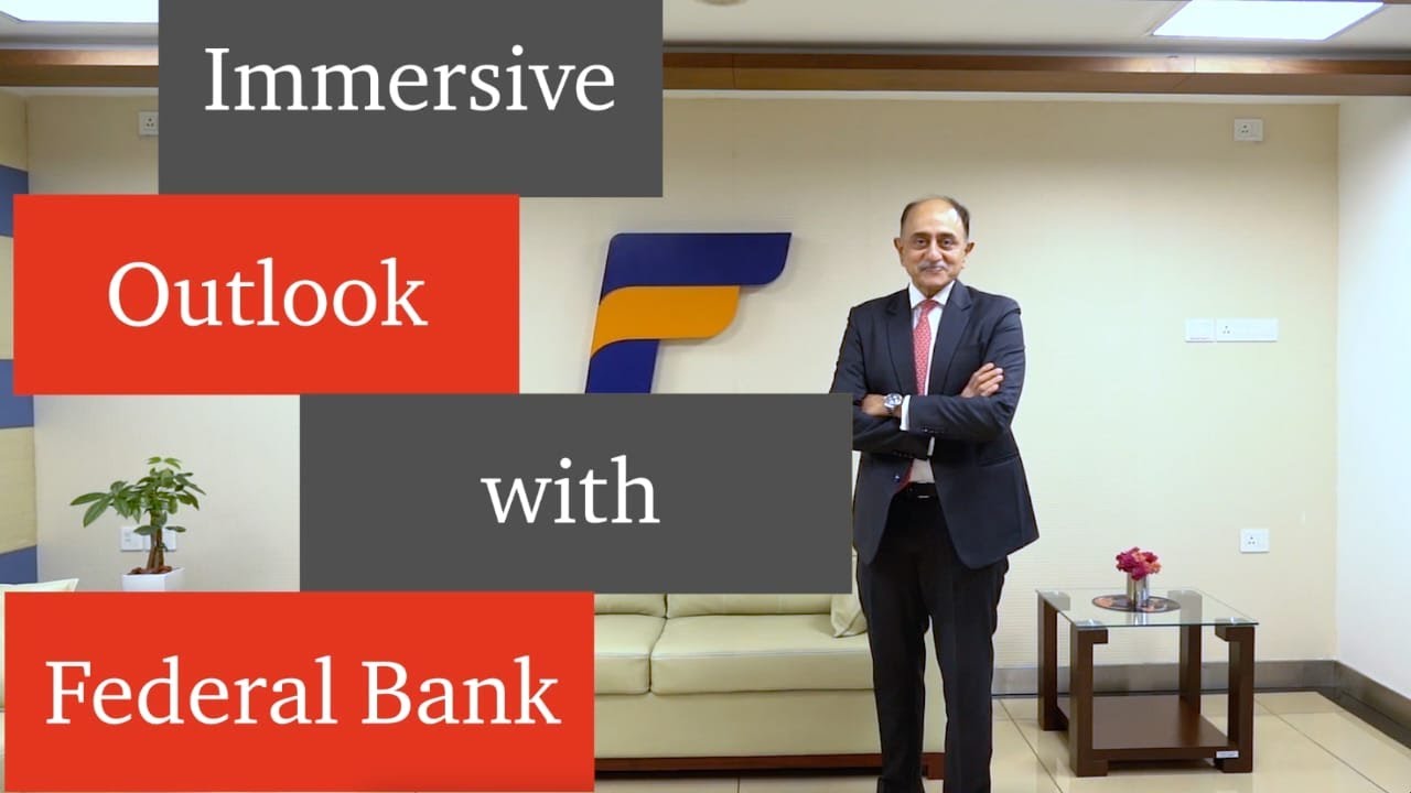 Immersive Outlook with Federal Bank