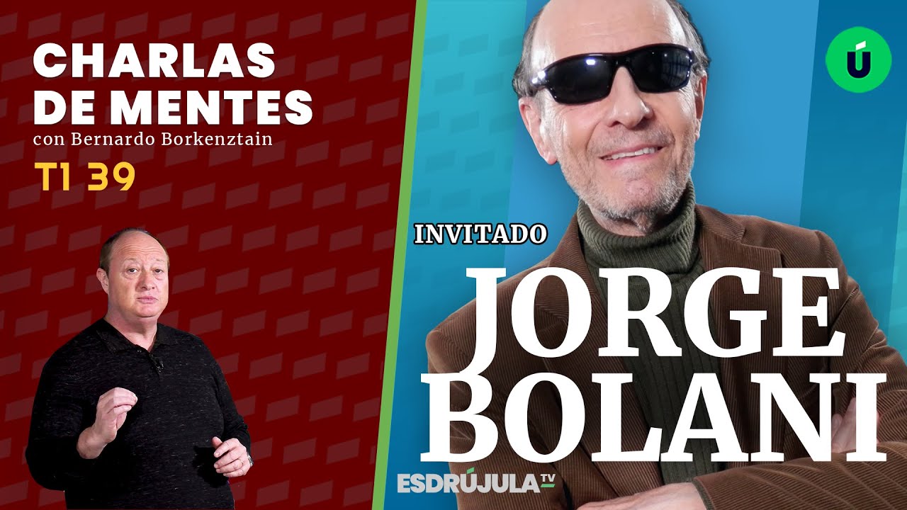 Jorge Bolani con Bernado Borkenztain - Charlas de Mentes T1 39