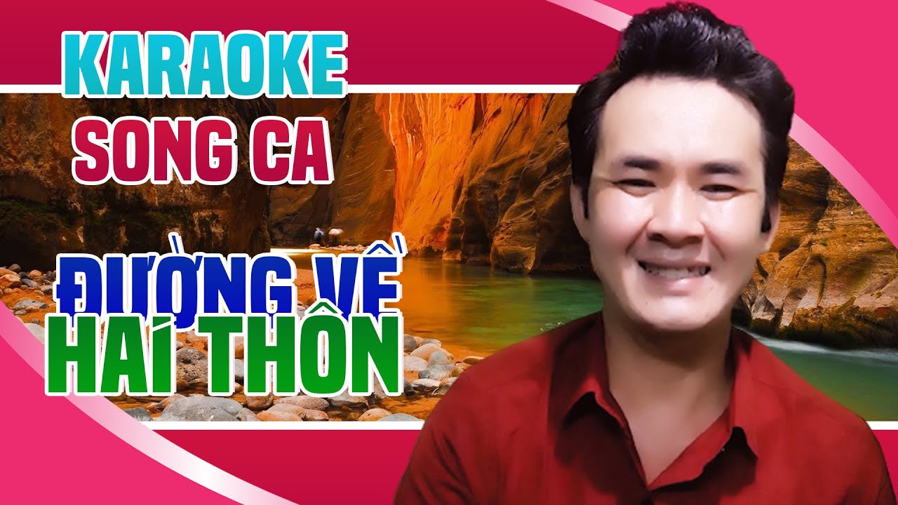 Karaoke Cha Cha Cha ĐƯỜNG VỀ HAI THÔN - Thiếu Giọng Nữ | Song Ca Với Nguyễn Thắng