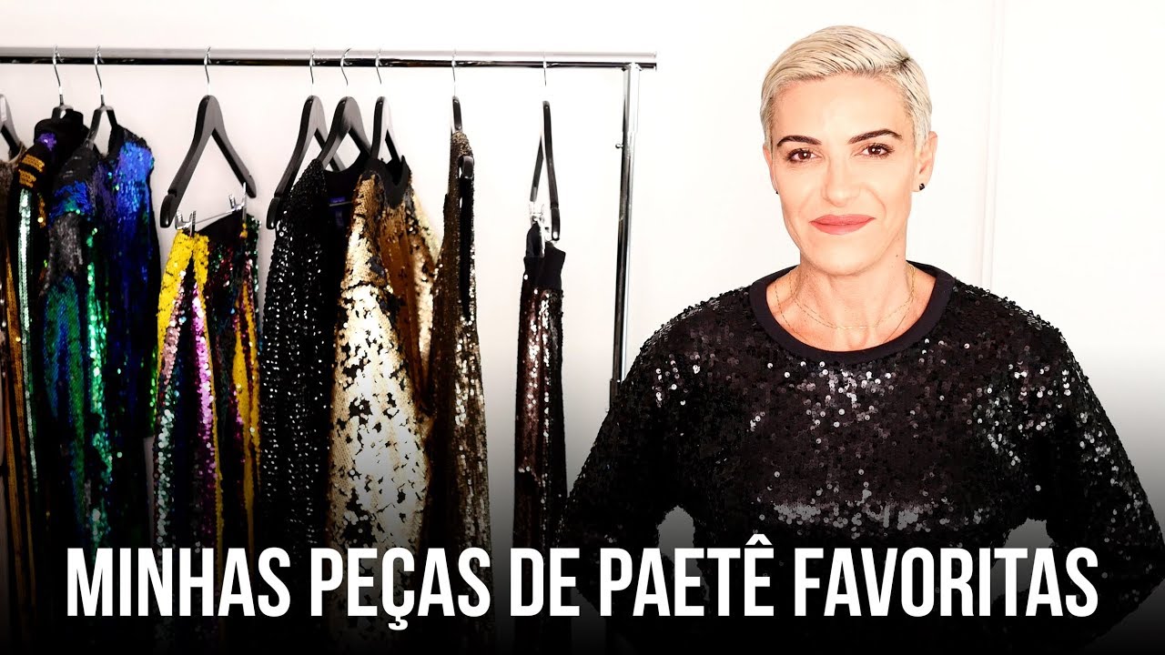 MINHAS PEÇAS DE PAETÊ FAVORITAS