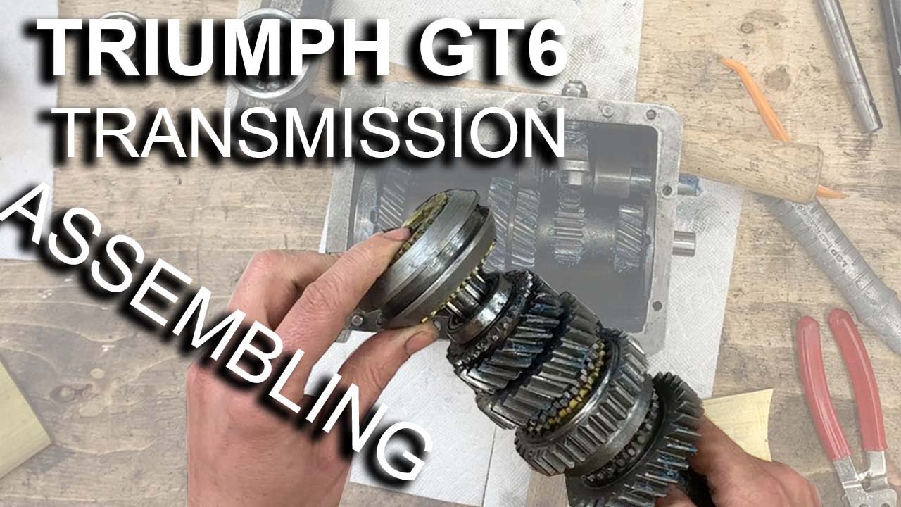 Triumph GT6 Transmission - Part 6 - Assembling