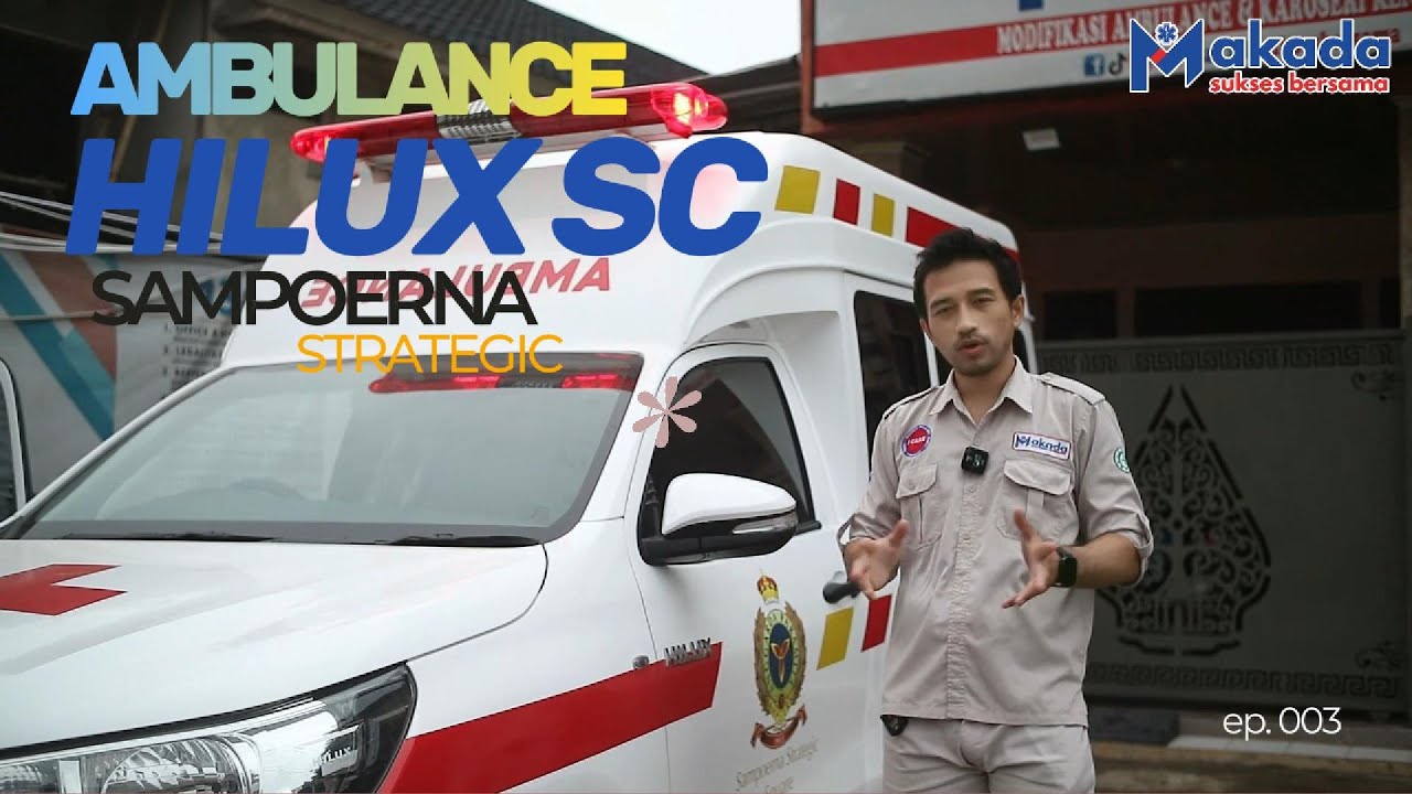AMBULANCE HILUX SC BENSIN  | SAMPOERNA STRATEGIC  BY KAROSERI MAKADA #ambulance #0818630345
