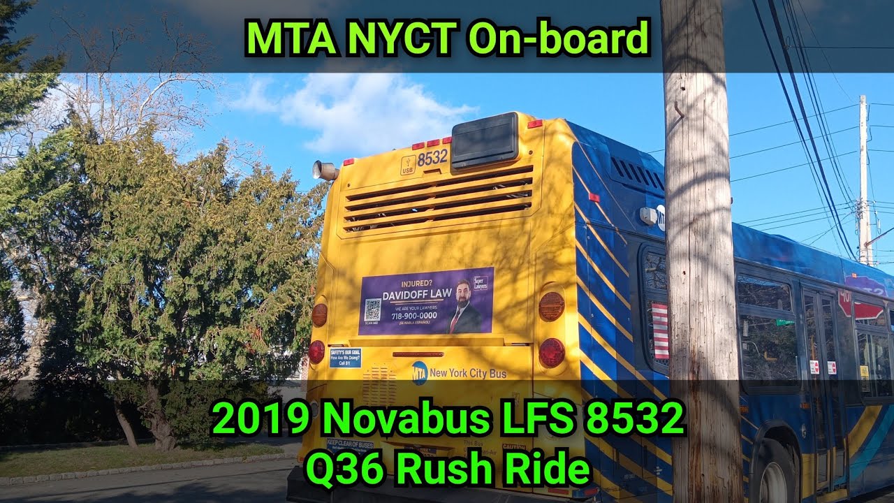 MTA NYCT: 2019 Novabus LFS 8532 Q36 Rush Ride