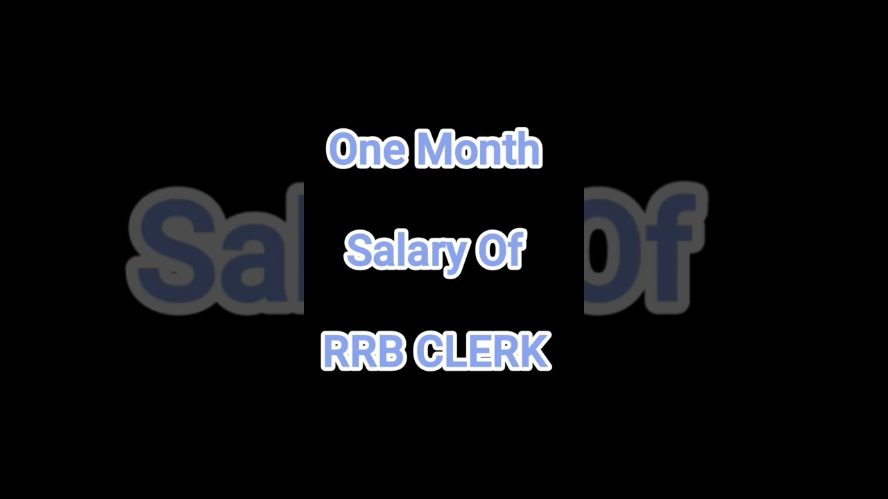 1st One Month Salary || RRB CLERK || #rrbclerk #ibps #sbiclerk #banking