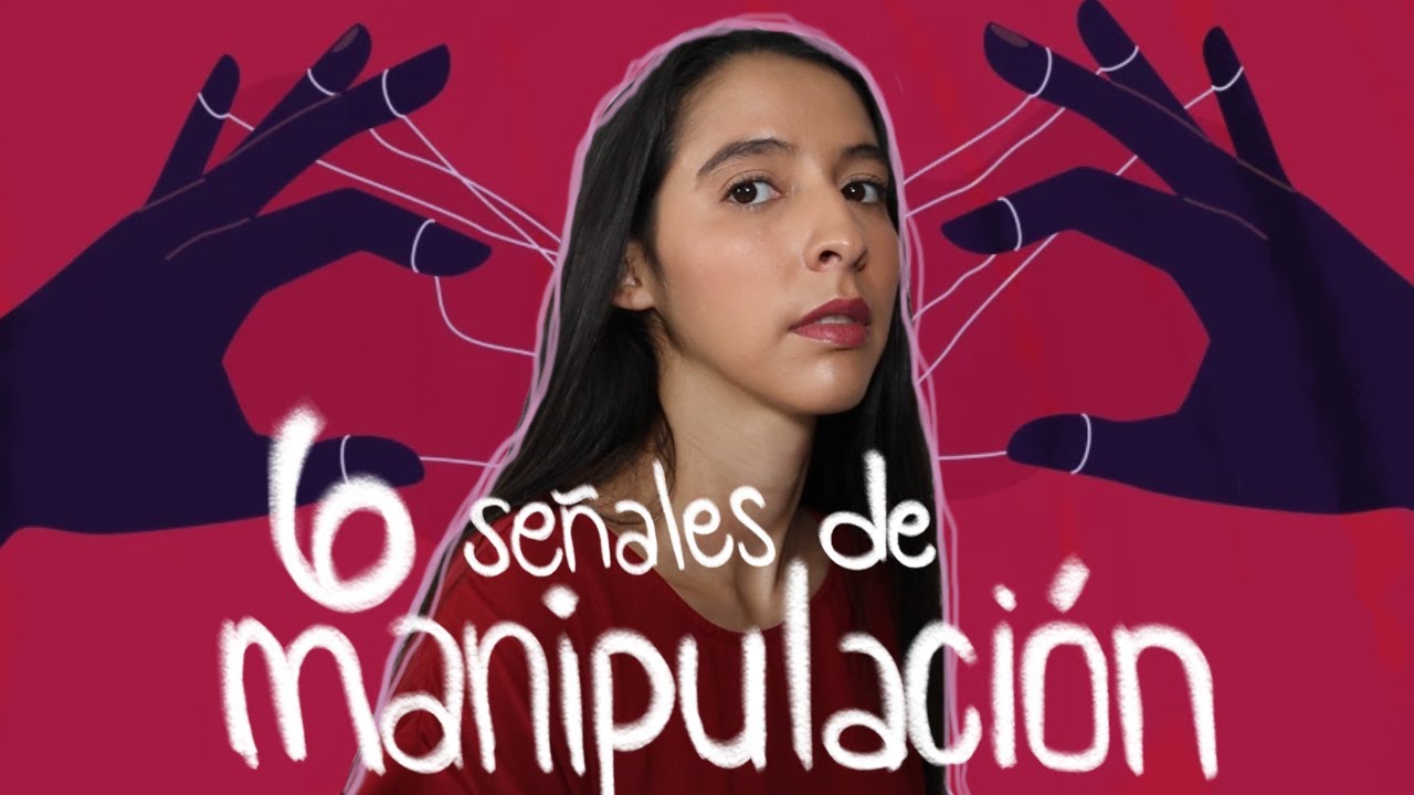 6 señales de que te están MANIPULANDO | ¿Cómo saber si estoy siendo manipulado psicológicamente?